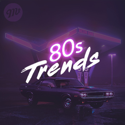80s Trends