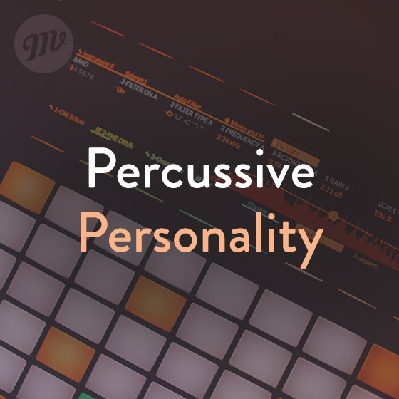Percussive Personality