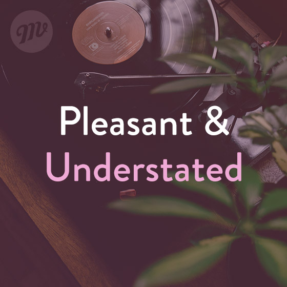 Pleasant & Understated